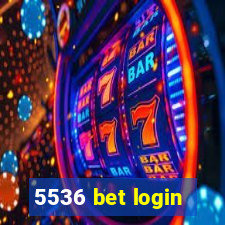 5536 bet login